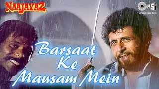 Barsaat Ke Mausam Mein | Naajayaz | Naseeruddin Shah | Kumar Sanu | Roop Kumar Rathod | 90's Hits