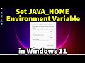 How to set JAVA_HOME Environment Variable and Java Path on Windows 11