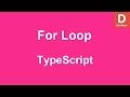 TypeScript For Loop