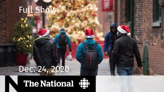 The National | Canadians urged to stay home for the holidays | Dec. 24, 2020