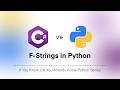 F-Strings in Python | String Interpolation in C# | C# vs Python Series