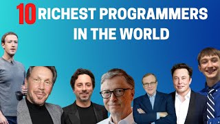 10 Richest Programmers In The World
