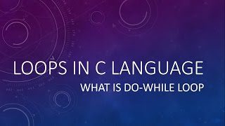 C PROGRAMMING TUTORIAL #13 - do while loop in c (HINDI)