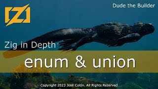 Zig in Depth: enum and union