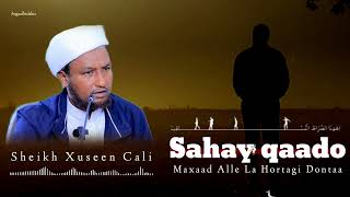 Maxaad Alle la hortagi doonta aduunka mar hadii laga tago laguma so laabto | Sh Xuseen @OGAALBULSHO