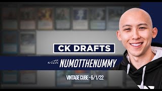 CK Drafts with Numot the Nummy - Vintage Cube - 6/1/22