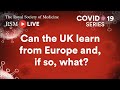 RSM COVID-19 Series | Episode 14: Can the UK learn from Europe and, if so, what?