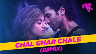 Chal Ghar Chalen (Remix) | DJ NYK | Malang | Arijit Singh | Mithoon | Deep House