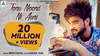 Tenu Neend Ni Auni : Inder Chahal ( Official Video ) | New Punjabi Songs 2020 | Latest Songs 2021