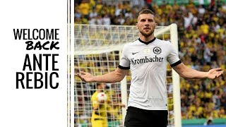 WELCOME BACK ANTE REBIC! | Eintracht Frankfurt
