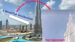 Dubai Amazing Burj Khalifa