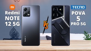 Redmi Note 12 5G vs Tecno Pova 5 Pro 5G