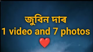 জুবিন দাৰ 1 Video And 7 Photos । Zubeen Garg One Video And Saven Photos ❤️