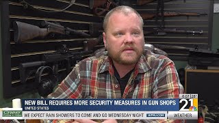 New bill requires more security measures in gun shops