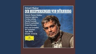 Wagner: Die Meistersinger von Nürnberg, WWV 96 / Act III - \