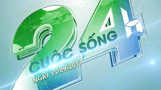 VTC14 | Cuộc sống 24h ngày 15/09/2017
