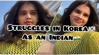 10 Struggles In Korea🇰🇷 as an Indian🇮🇳/ foreigner