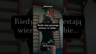 Kiedy inni przestają wierzyć w ciebie... #motywacja #motivation #shorts #motywacjadodziałania