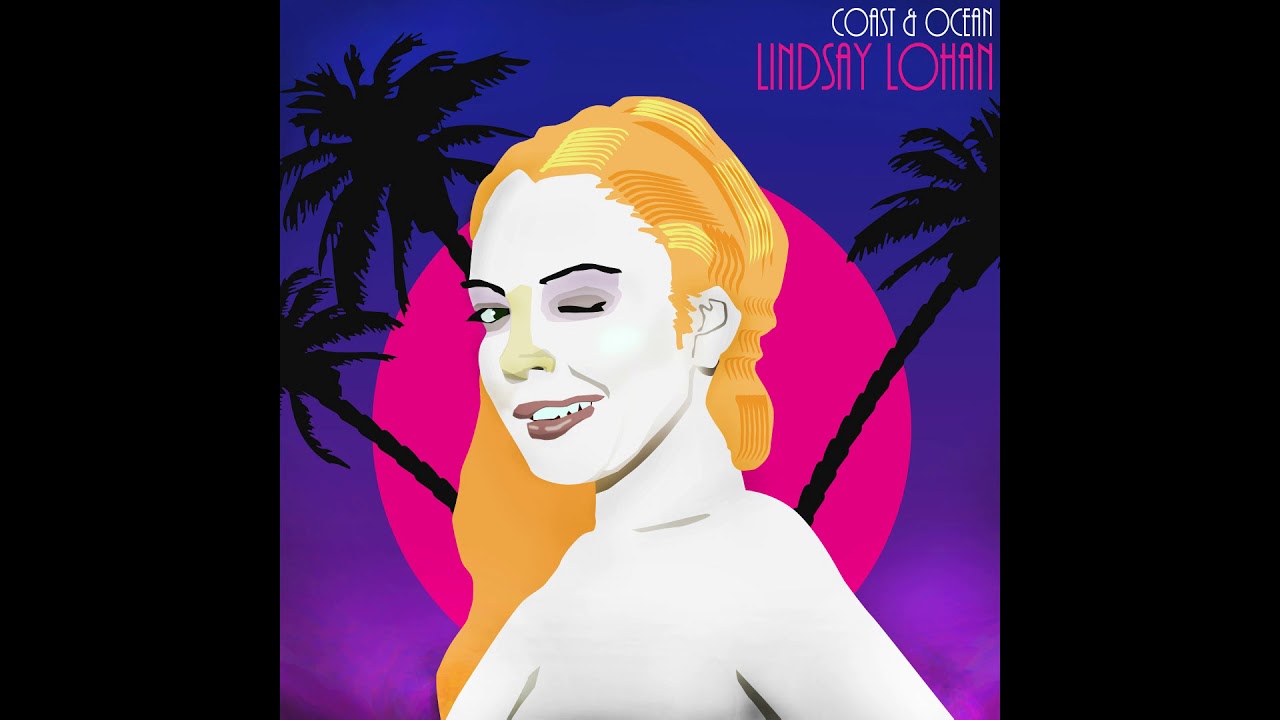 Coast & Ocean - Lindsay Lohan Coast & Ocean - Lindsay Lohan