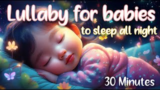 เพลงกล่อมนอนเด็ก | นอนหลับฝันดี 30 นาที | Baby Lullaby for Sweet Dreams | 30 Minutes | 子守唄 | 摇篮曲