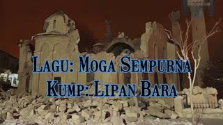 Lipan Bara - Moga Sempurna (+Lirik)