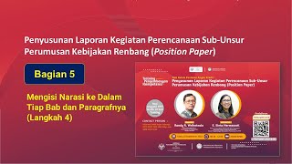 6/7 Penyusunan Laporan Kegiatan Perencanaan Sub-Unsur Perumusan Kebijakan Renbang (Position Paper)