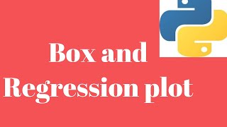 Box Plots and Regression Plots in Python | Data Visualisation in Python | Data Analysis