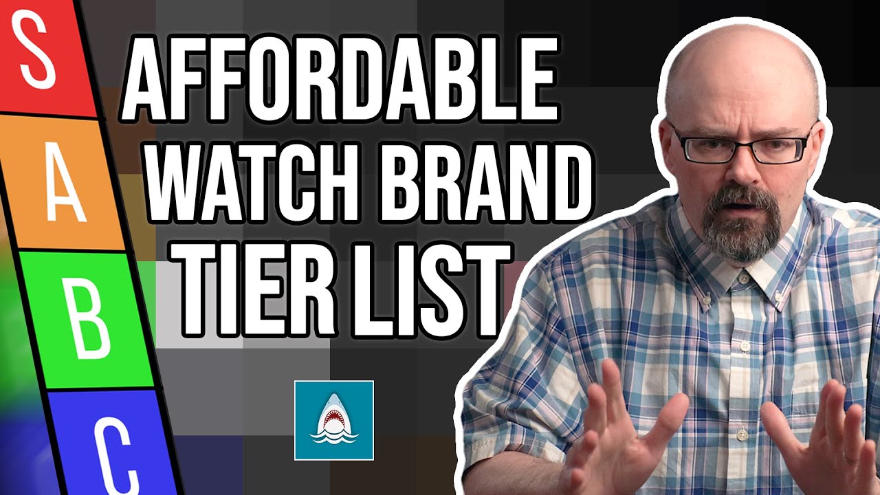 Ranking The 15 BEST Affordable Watch Brands Tier List - YouTube