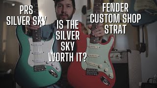 PRS Silver Sky vs Fender Custom Shop Strat