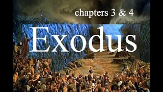 Exodus Chapters 3 & 4 Bible Study