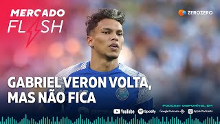 MERCADO FLASH | Gabriel Veron volta, mas não fica