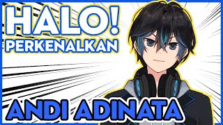 Perkenalan Andi Adinata! (Vtuber Indonesia Debut)