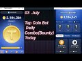 Today Tap coin Daily Combo(Bounty) | Top Coin Daily Combo (Bounty) Code 03 July  ❤️