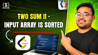 Two Sum II | Two Pointer Technique | Sorted Array | DSA Interview Problem