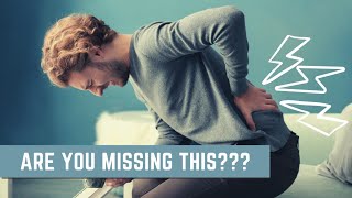 Why Your Low Back Pain Just Isn't Going Away