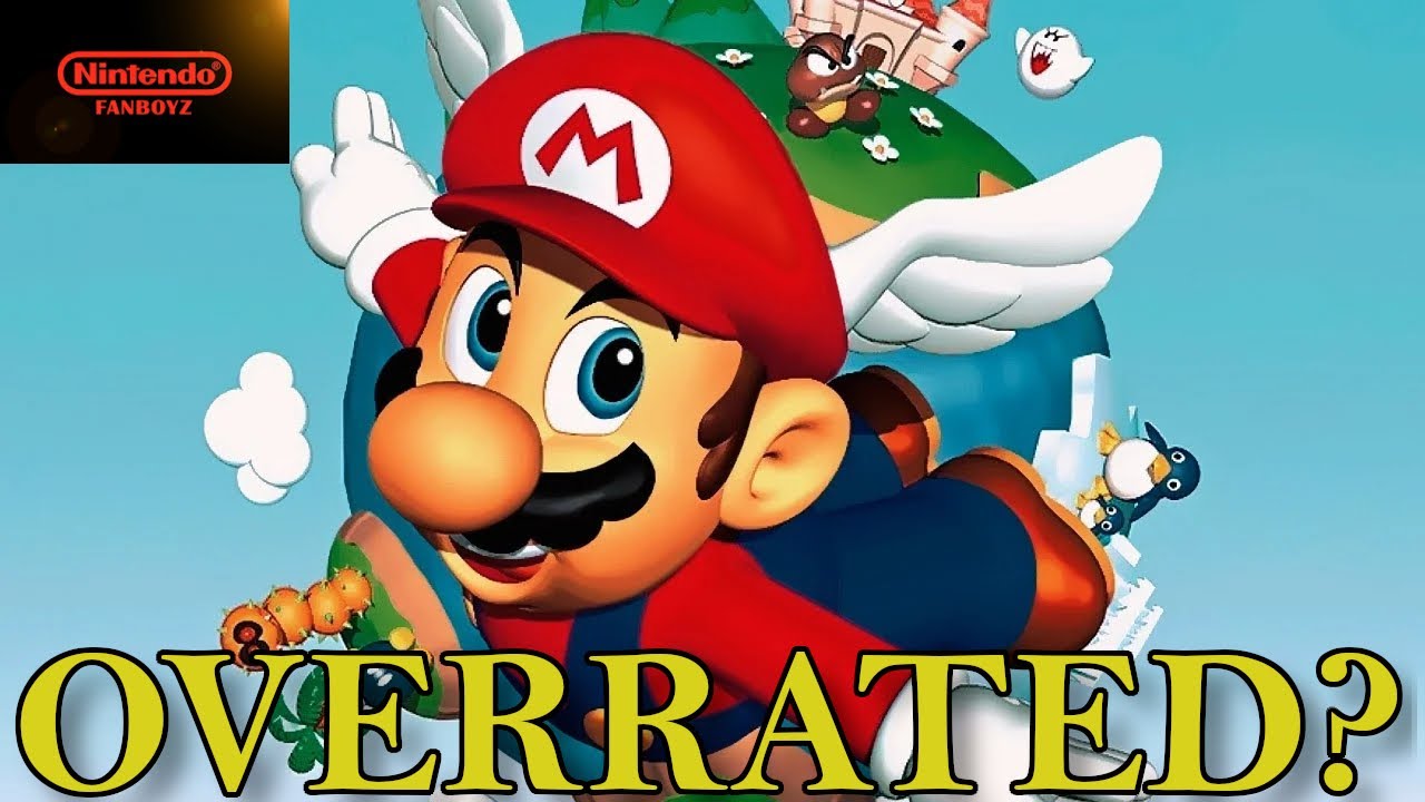 Super Mario 64 Is The Most Overrated Game Ever - Nintendo Fanboyz Ep ...