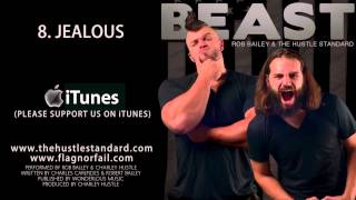 JEALOUS by Rob Bailey \u0026 The Hustle Standard