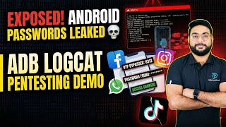 How Android Apps Leak Passwords & OTPs | ADB Logcat Pentesting