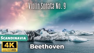 Beethoven - Violin Sonata no  9 'Kreutzer' - Scandinavia 4K