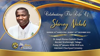 Celebrating The Life of Our Beloved Shirvey Nichols