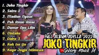ADELLA FULL ALBUM JOKO TINGKIR MADIUN NGAWI