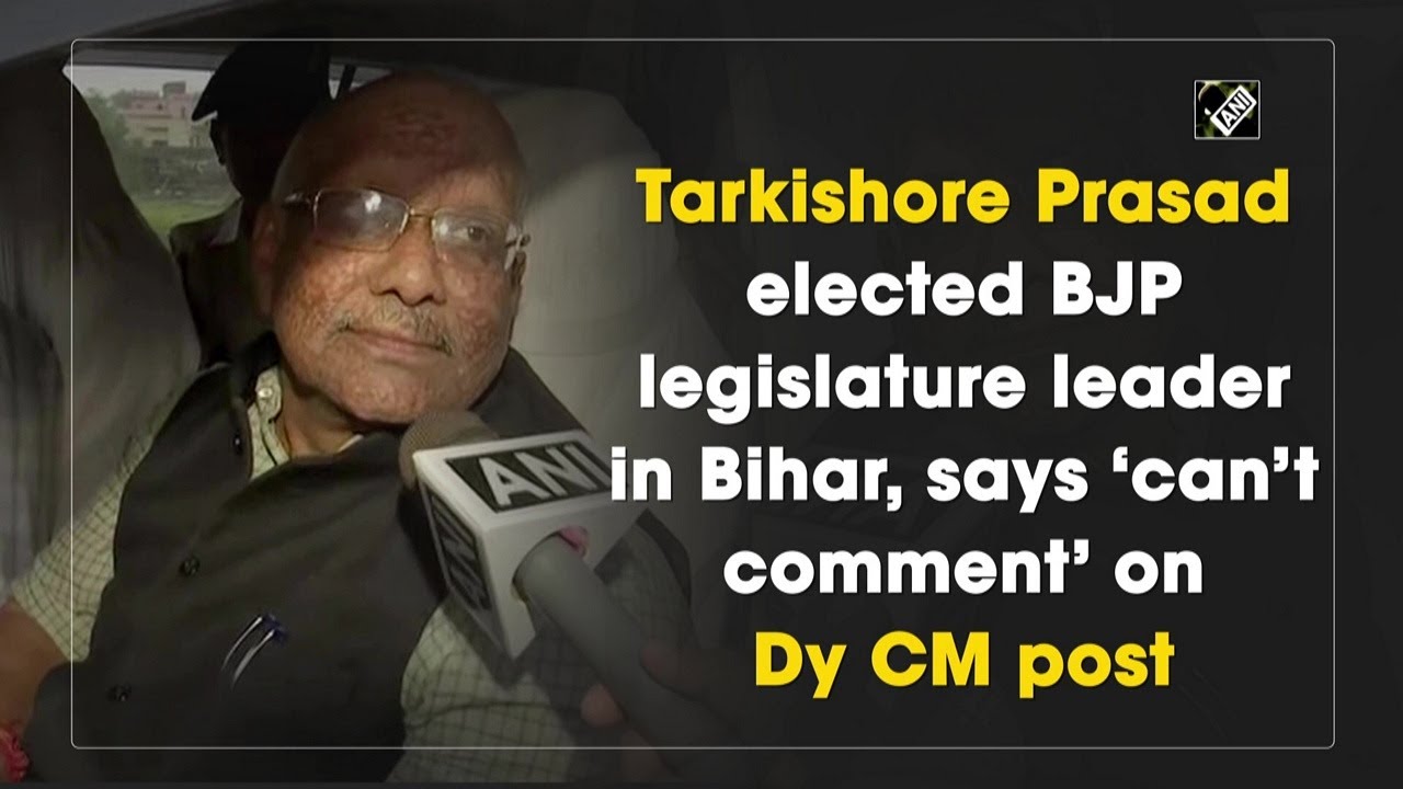 Tarkishore Prasad Elected BJP Legislature Leader In Bihar, Says ‘can’t ...