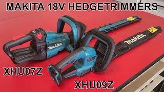 XHU07Z vs XHU09Z Makita 18V Hedgetrimmer Comparison & Discussion (XHU02Z included)