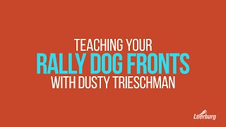 Teaching Your Rally Dog Fronts with Dusty Trieschman