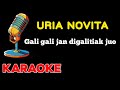 Uria novita - Gali gali jan digalitiak juo (KARAOKE)