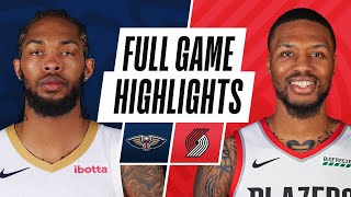 PELICANS at TRAIL BLAZERS | FULL GAME HIGHLIGHTS | March 16, 2021