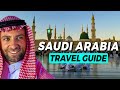 Saudi Arabia Travel Guide - 10 Things you Must know