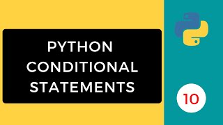 Python Conditional Statements | Python Programming Series