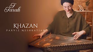 Khazan - Parviz Meshkatian خزان پرويز مشكاتيان - Kanun Farah Fersi - قانون فرح الفارسي