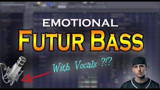 How to make EMOTIONAL FUTUR BASS like ILLENIUM (FL Studio)